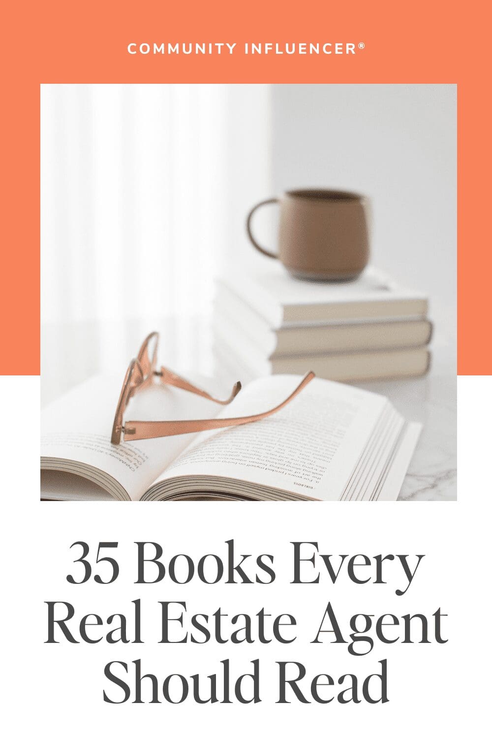 35 Books Every Real Estate Agent Should Read - Community Influencer®